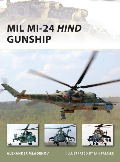 Бумажная книга «Mil Mi-24 Hind Gunship», автор Александр Младенов - фото №1