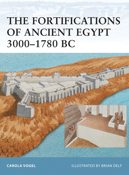 Паперова книга «The Fortifications of Ancient Egypt 3000–1780 BC» - фото №1