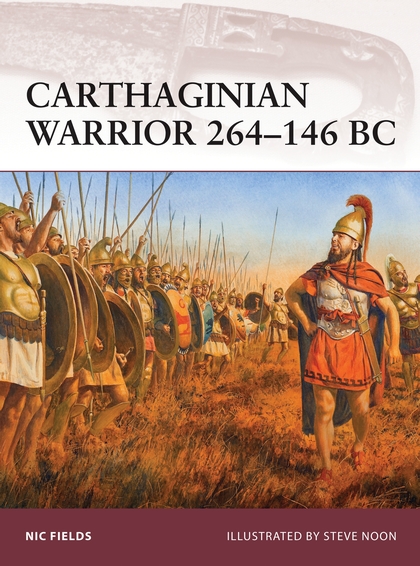 Бумажная книга «Carthaginian Warrior 264–146 BC», автор Ник Филдс - фото №1