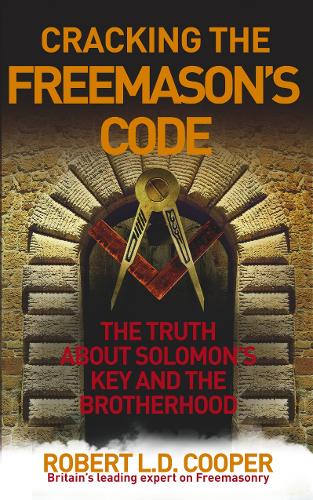Паперова книга «Cracking the Freemason's Code : The Truth About Solomon's Key and the Brotherhood», автор Роберт Купер - фото №1