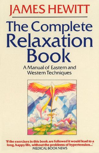 Бумажная книга «The Complete Relaxation Book», автор Джеймс Хьюитт - фото №1