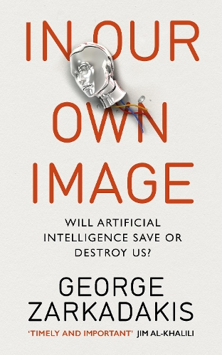 Паперова книга «In Our Own Image», автор Джордж Заркадакіс - фото №1