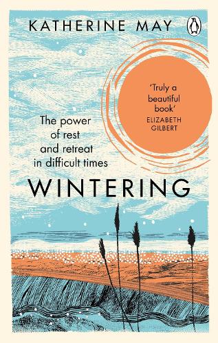 Бумажная книга «Wintering: The Power of Rest and Retreat in Difficult Times», автор Кэтрин Мэй - фото №1
