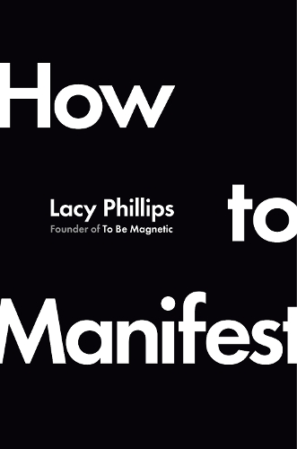 Бумажная книга «How to Manifest», автор Лэйси Филлипс - фото №1