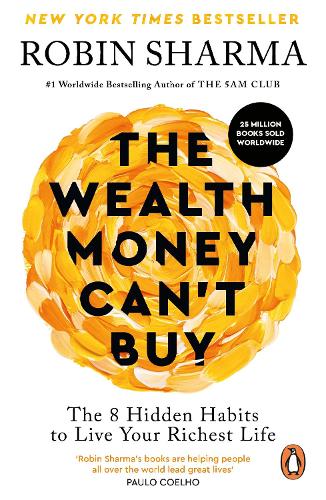 Paper book «The Wealth Money Can't Buy: The 8 Hidden Habits to Live Your Richest Life», author Robin Sharma - фото №1