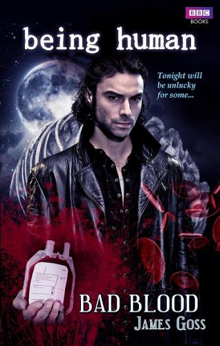 Паперова книга «Being Human: Bad Blood», автор Джеймс Госс - фото №1