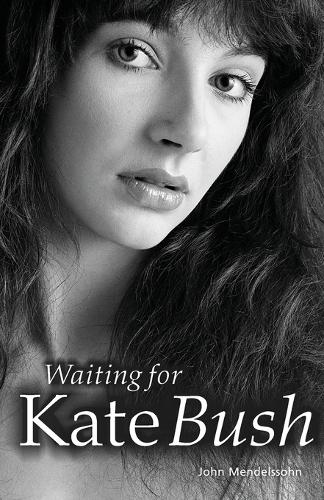 Паперова книга «Waiting for Kate Bush», автор Джон Мендельсон - фото №1