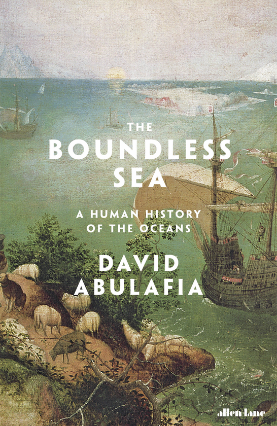Бумажная книга «The Boundless Sea: A Human History of the Oceans», автор Дэвид Абулафия - фото №1