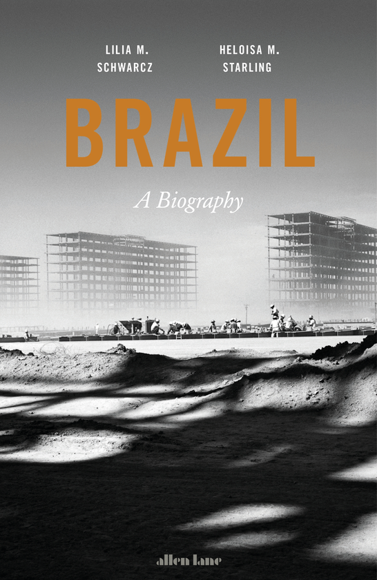 Бумажная книга «Brazil. A Biography», авторов Лилия М. Шварц, Элоиза М. Старлинг - фото №1