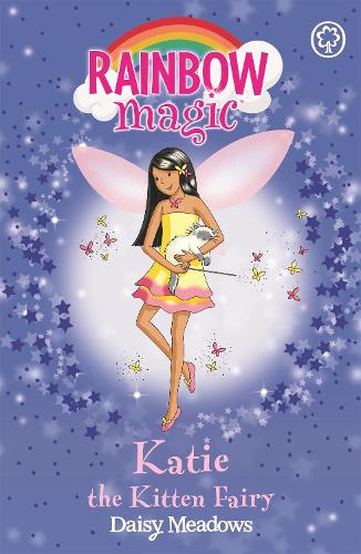 Бумажная книга «Rainbow Magic: Katie The Kitten Fairy: The Pet Keeper Fairies Book 1», автор Дейзи Мидоуз - фото №1