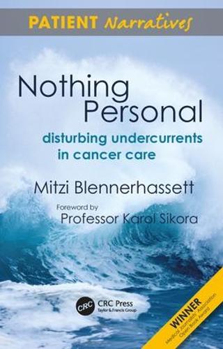 Бумажная книга «Nothing Personal: Disturbing Undercurrents in Cancer Care», автор Митци Бленнерхассет - фото №1