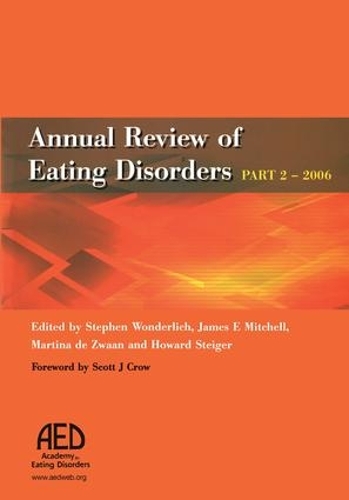 Бумажная книга «Annual Review of Eating Disorders: 2006, Pt. 2», авторов Говард Стайгер, Лиз Боут, Скотт Кроу, Стивен Вандерлих - фото №1