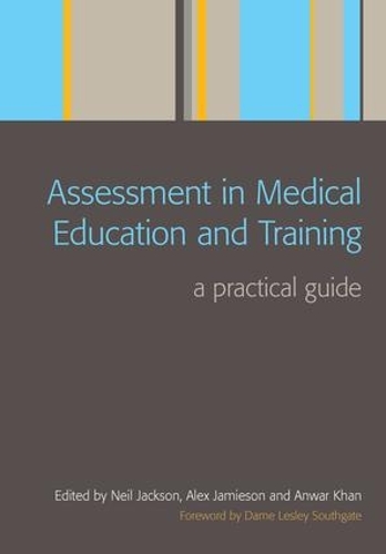 Бумажная книга «Assessment in Medical Education and Training: A Practical Guide», авторов Алекс Джеймисон, Анвар Хан, Нил Джексон - фото №1