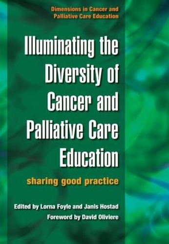 Бумажная книга «Illuminating the Diversity of Cancer and Palliative Care Education: A Complete Resource for EMQs & a Complete Resource for MCQs, Volume 1 & 2», авторов Дженис Хостад, Лорна Фойл - фото №1