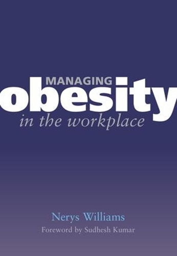 Паперова книга «Managing Obesity in the Workplace: Turning Tyrants into Tools in Health Practice, Book 3», авторів Гризельда Купер, Неріс Вільямс - фото №1