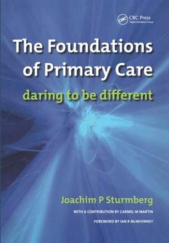 Паперова книга «The Foundations of Primary Care: v. 1, Satisfaction or Resentment?», авторів Джеймс Дірман, Йоахім П. Штурмберг - фото №1