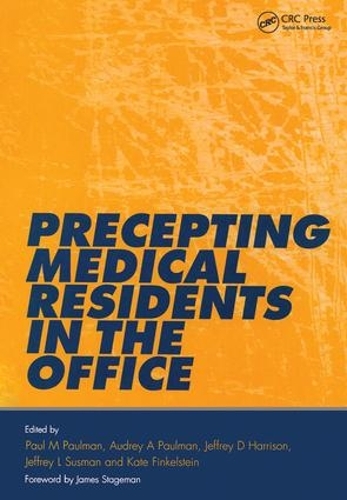 Паперова книга «Precepting Medical Residents in the Office», авторів Одрі А. Полман, Франческа Форзано, Джефф Сасман, Кейт Фінкельштейн, Пол М. Паульман - фото №1