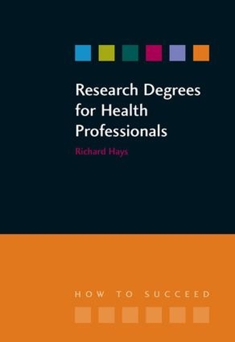 Бумажная книга «Research Degrees for Health Professionals», авторов Лесли Халлам, Ричард Хейс - фото №1