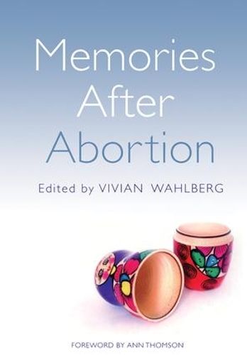 Бумажная книга «Memories After Abortion», авторов Беверли Хэнкок, Вивиан Уолберг - фото №1