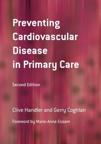 Бумажная книга «Preventing Cardiovascular Disease in Primary Care», авторов Клайв Хэндлер, Джерри Коглан - фото №1
