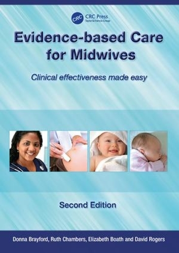 [object Object] «Evidence-Based Care for Midwives: Clinical Effectiveness Made Easy», авторов Дэвид Роджерс, Донна Брейфорд, Элизабет Боат, Рут Чемберс - фото №1
