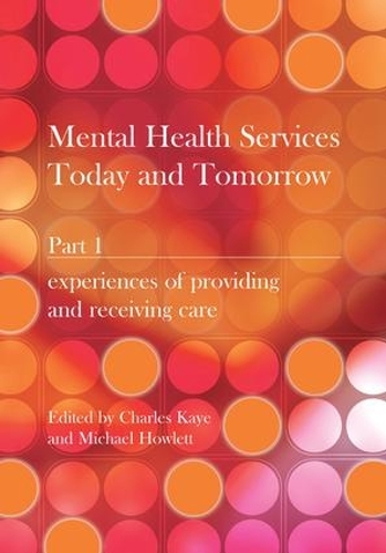 Паперова книга «Mental Health Services Today and Tomorrow: Pt. 1», авторів Чарльз Кайє, Майкл Хаулетт - фото №1