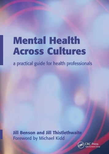 Бумажная книга «Mental Health Across Cultures: A Practical Guide for Health Professionals», авторов Джилл Бенсонн, Джилл Чертополох, Паскаль Мур - фото №1
