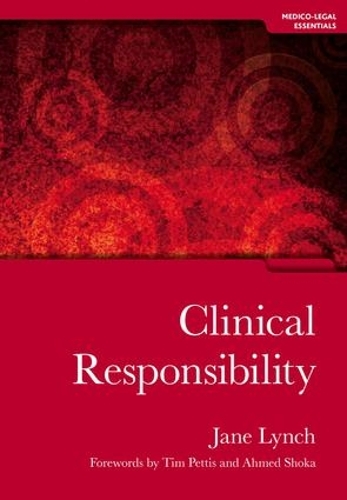 Паперова книга «Clinical Responsibility», авторів Джейн Лінч, Сентхілл Начімутху - фото №1