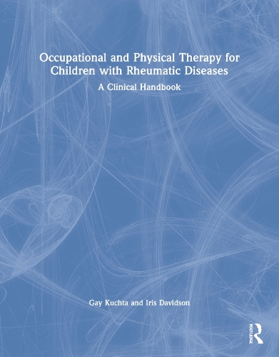 Бумажная книга «Occupational and Physical Therapy for Children with Rheumatic Diseases: A Clinical Handbook», авторов Гей Кухта, Айрис Дэвидсон - фото №1