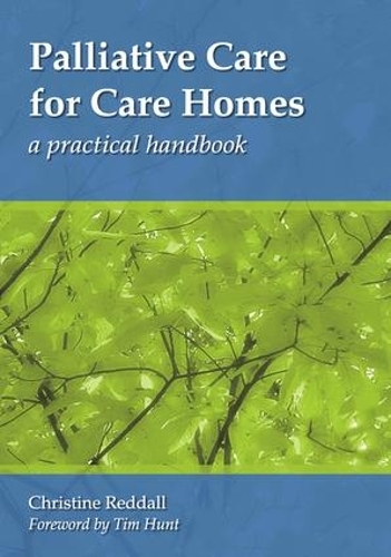 Бумажная книга «Palliative Care for Care Homes: A Practical Handbook», автор Кристин Реддалл - фото №1