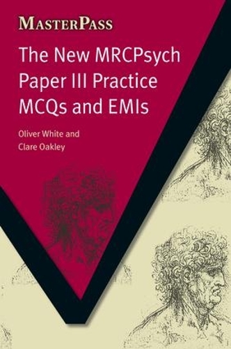 Бумажная книга «The New MRCPsych Paper III: Practice MCQs and EMIs», авторов Александра К. Рэнкин, Клэр Оукли, Оливер Уайт - фото №1
