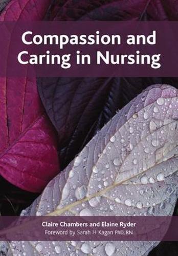 [object Object] «Compassion and Caring in Nursing», авторів Клер Чемберс, Елейн Райдер - фото №1