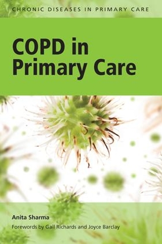 Паперова книга «COPD in Primary Care», авторів Аніта Шарма, Пенні Вейсі - фото №1