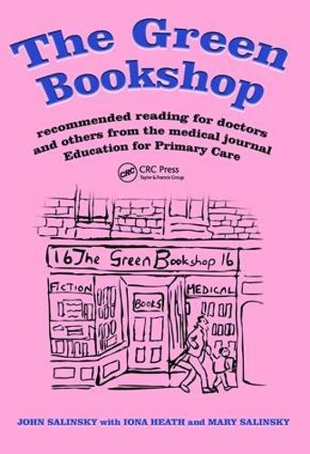 Бумажная книга «The Green Bookshop: Recommended Reading for Doctors and Others from the Medical Journal Education for Primary Care», авторов Иона Хит, Джон Салинский, Мэтью Уолтерс - фото №1