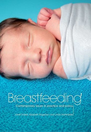 Бумажная книга «Breastfeeding: Contemporary Issues in Practice and Policy», авторов Элизабет Роджерсон, Джанет Далзелл - фото №1
