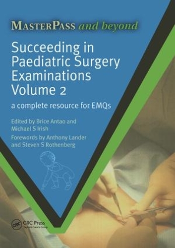 Бумажная книга «Succeeding in Paediatric Surgery Examinations, Volume 2: A Complete Resource for EMQs», авторов Брайс Антао, Майкл С. Айриш - фото №1