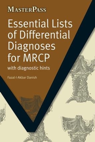 Бумажная книга «Essential Lists of Differential Diagnoses for MRCP: with Diagnostic Hints», автор Фазаль-И-Акбар Даниш - фото №1
