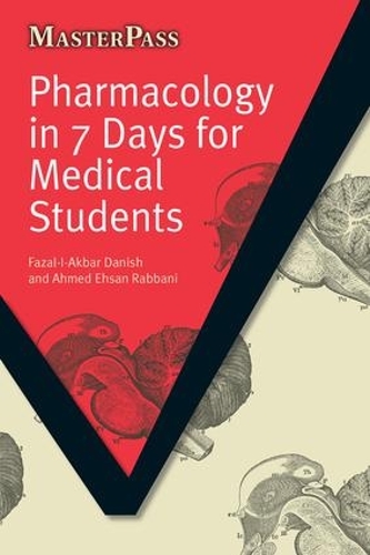 Паперова книга «Pharmacology in 7 Days for Medical Students», авторів Ахмед Ехсан Раббані, Фазаль-і-Акбар Даніш - фото №1