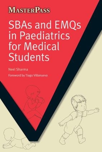[object Object] «SBAs and EMQs in Paediatrics for Medical Students», автор Ніл Шарма - фото №1