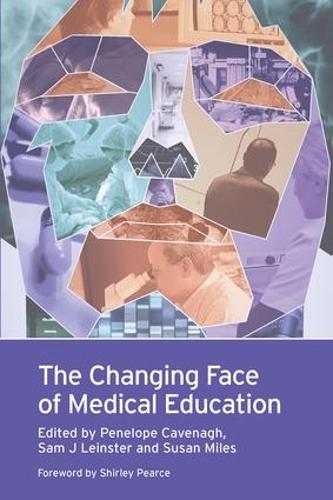 Паперова книга «The Changing Face of Medical Education», авторів Кавена, Лейнстер Пенелопа - фото №1