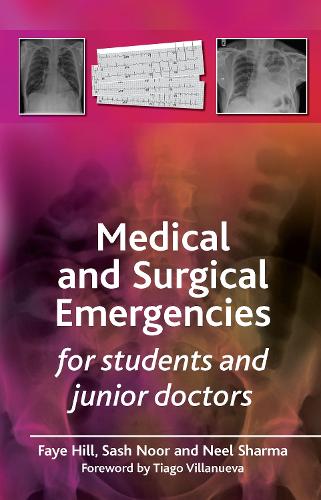 Бумажная книга «Medical and Surgical Emergencies for Students and Junior Doctors», авторов Фэй Хилл, Нил Шарма, Саш Нур - фото №1