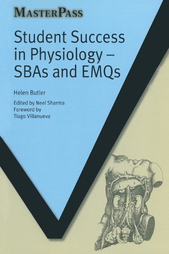 Паперова книга «Student Success in Physiology: SBAs and EMQs», авторів Хелен Батлер, Ніл Шарма - фото №1