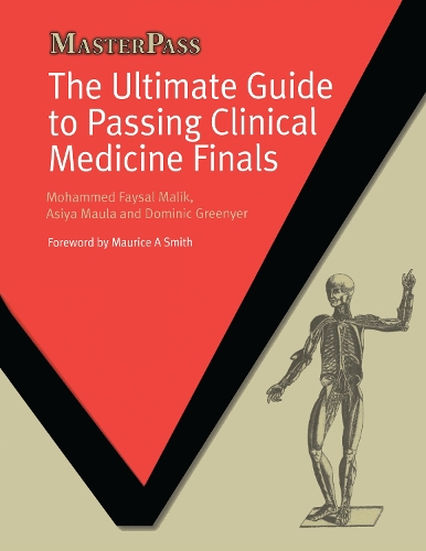 Паперова книга «The Ultimate Guide to Passing Clinical Medicine Finals», авторів Асія Маула, Домінік Грінер, Мохаммед Фейсал Малік - фото №1