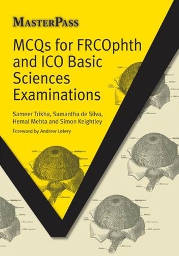Бумажная книга «MCQs for FRCOphth and ICO Basic Sciences Examinations», авторов Хемаль Мехта, Самир Триха, Сильва Саманта Де, Саймон Кийтли - фото №1