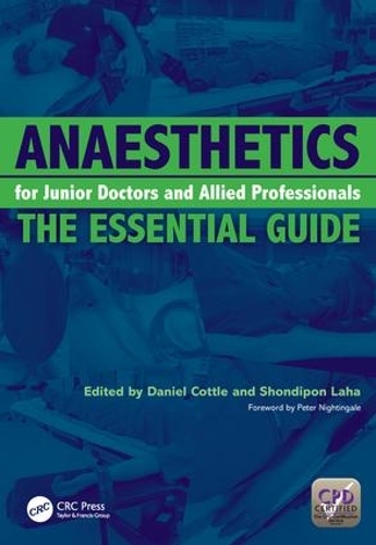 Паперова книга «Anaesthetics for Junior Doctors and Allied Professionals: The Essential Guide», авторів Деніел Коттл, Лаха Шондіпон - фото №1