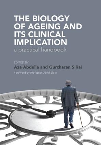 Бумажная книга «The Biology of Ageing: A Practical Handbook», авторов Аза Абдулла, Гурчаран Рай - фото №1