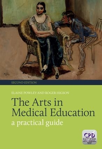 Паперова книга «The Arts in Medical Education: A Practical Guide, Second Edition», авторів Елейн Паулі, Роджер Хігсон - фото №1