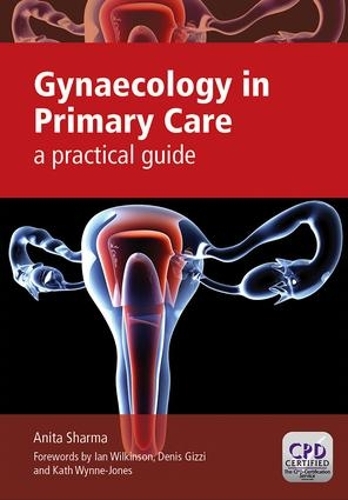 Паперова книга «Gynaecology in Primary Care: A Practical Guide», автор Аніта Шарма - фото №1