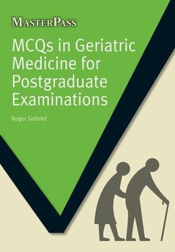 Паперова книга «MCQs in Geriatric Medicine for Postgraduate Examinations», автор Роджер Гебріел - фото №1
