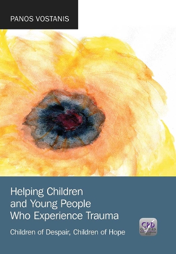 Бумажная книга «Helping Children and Young People Who Experience Trauma: Children of Despair, Children of Hope», автор Панос Востанис - фото №1